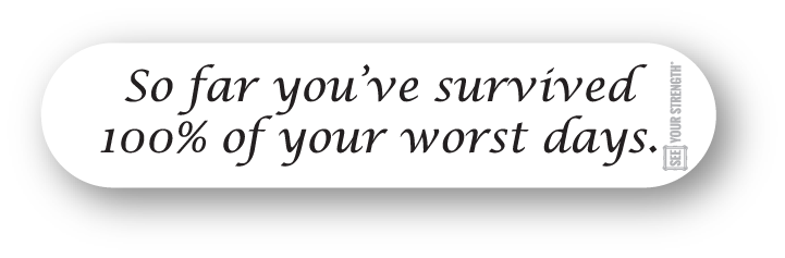 Inspiration message, so far you've survived 100% of your worst days, mental health, positive affirmations, black text