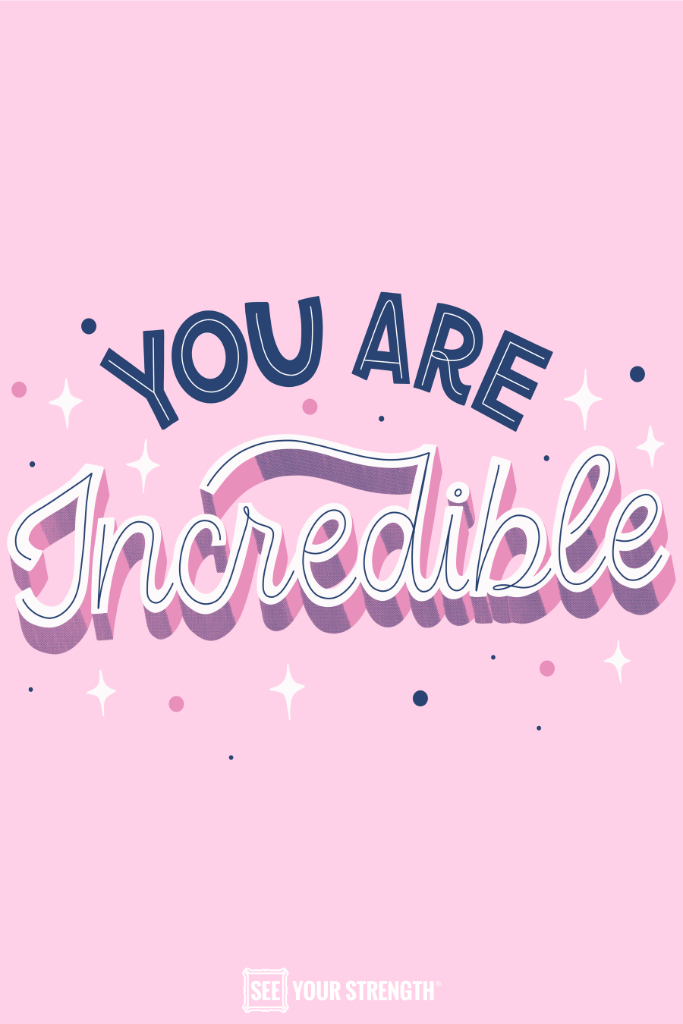 You are Incredible